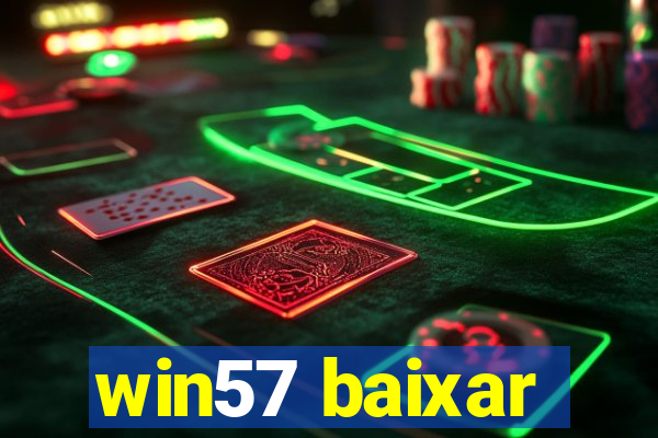 win57 baixar